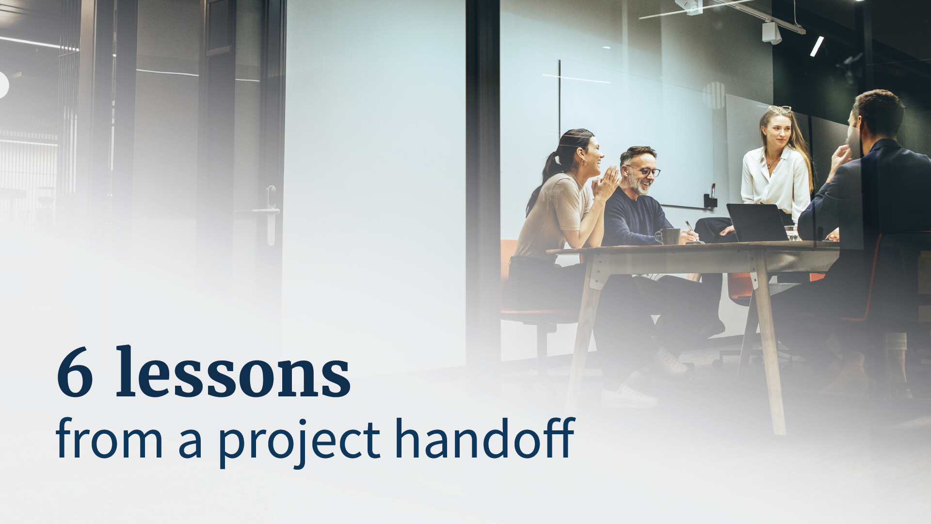 6 lessons from a project handoff