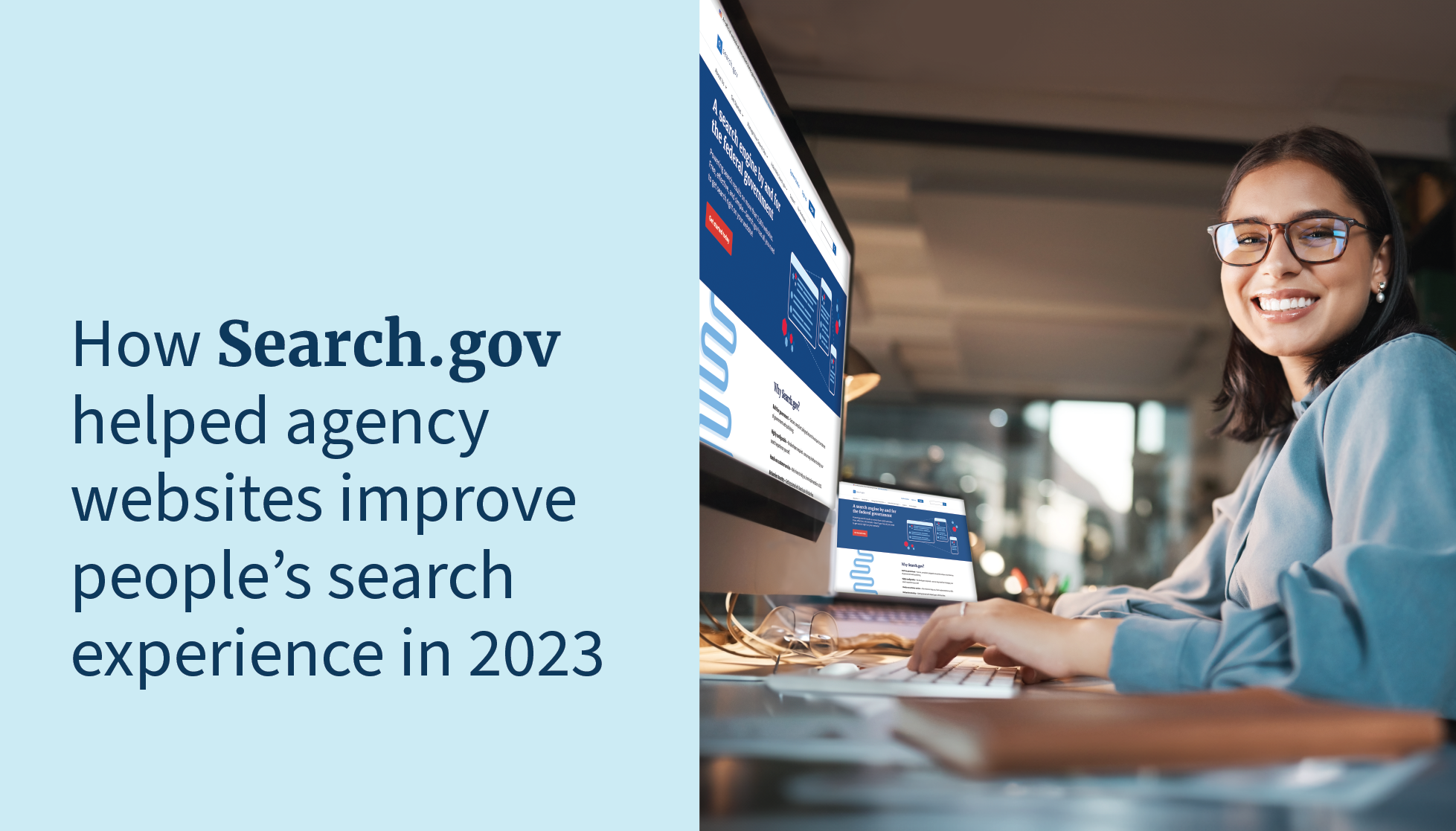 The title "How Search.gov helped agency websites improve people's search experience" next to a woman smiling at her computer logged into Search.gov.