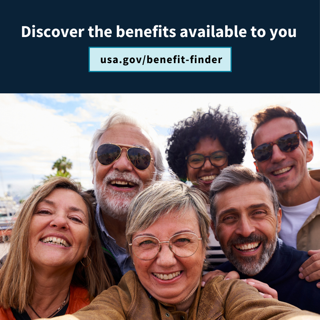 A group of people smile for a selfie under the banner with text "Discover the benefits available to you usa.gov/benefit-finder"